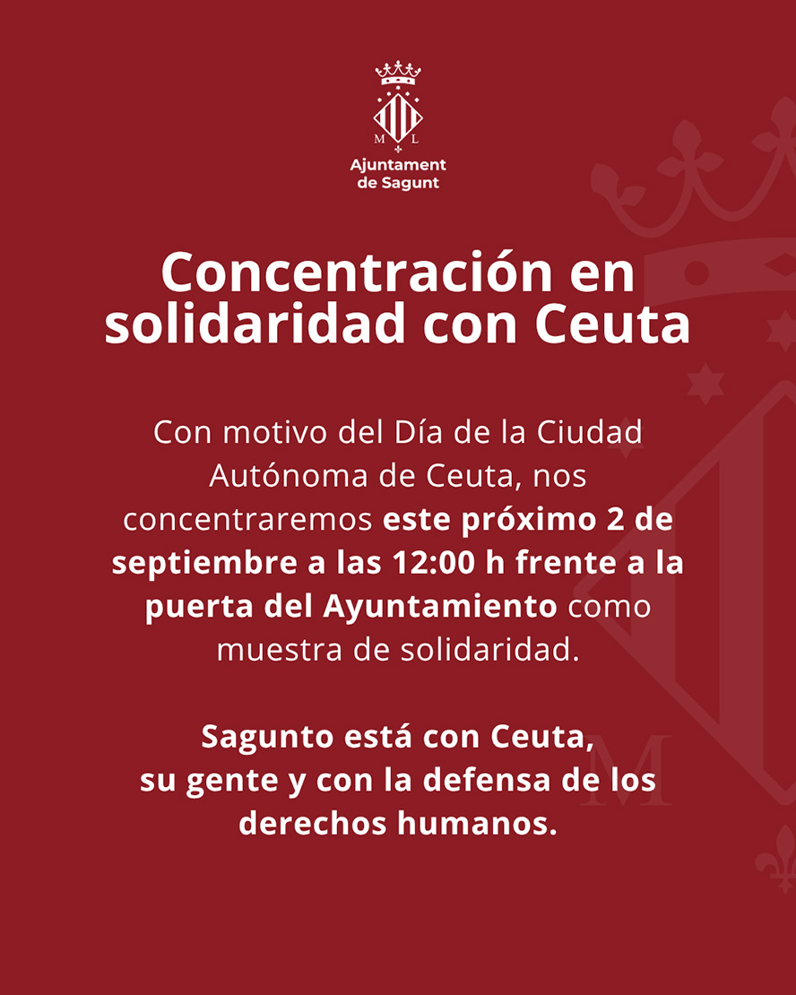 El Ayuntamiento de Sagunto convoca una concentración en solidaridad con Ceuta el miércoles, 2 de septiembre