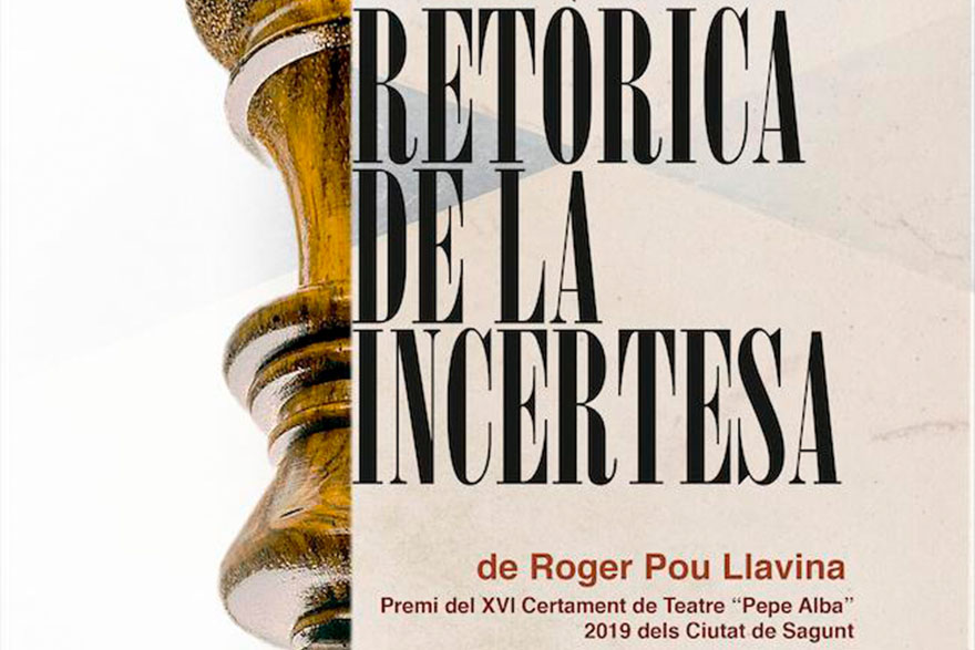 Sagunt estrenarà 'Retòrica de la incertesa', l’obra guanyadora del XVI Premi de Teatre Pepe Alba (2019)