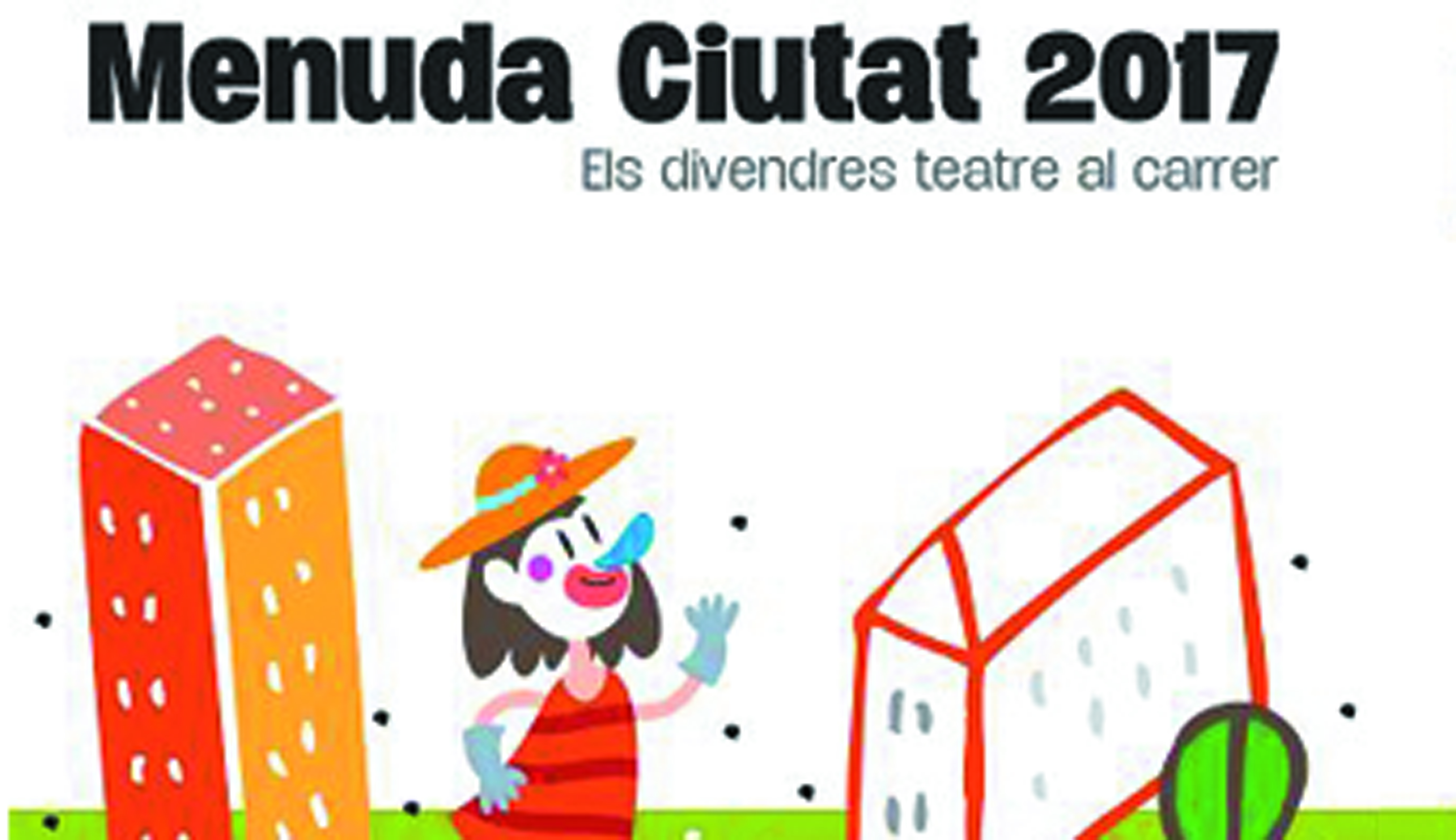 Última jornada de teatro en la calle de “Menuda Ciutat 2017”